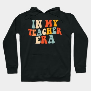 In my teacher Era Funny teachers Teaching Hoodie